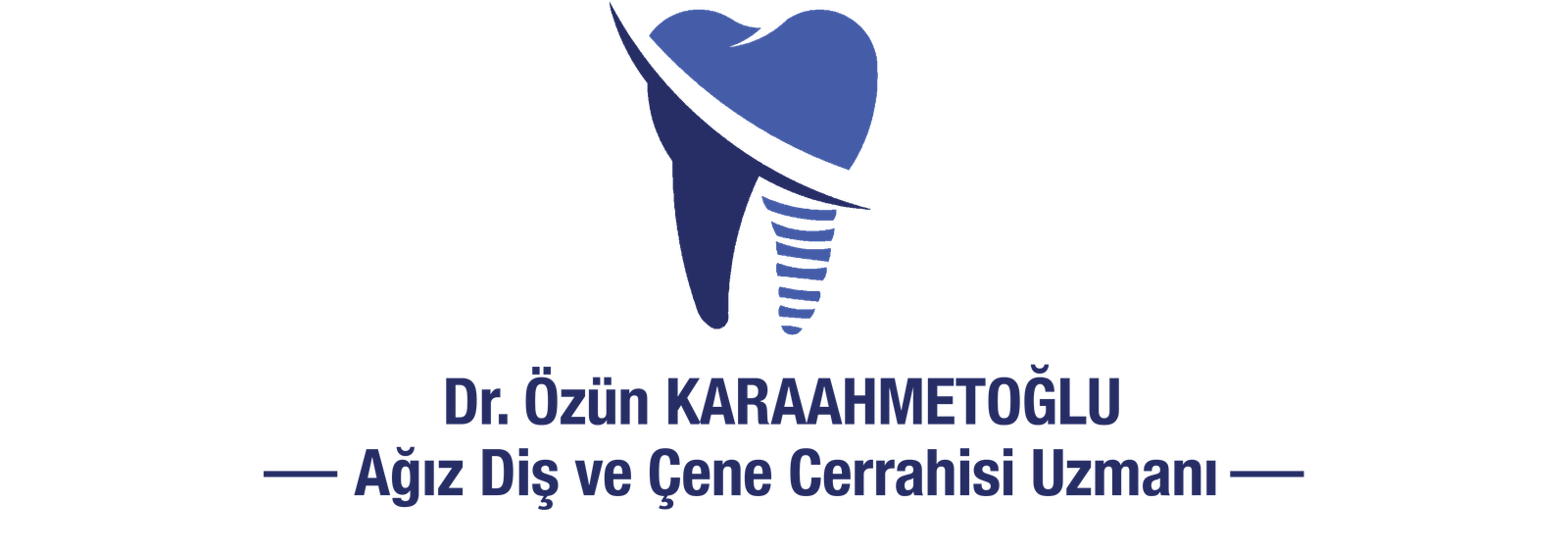 DT. ÖZÜN KARAAHMETOĞLU